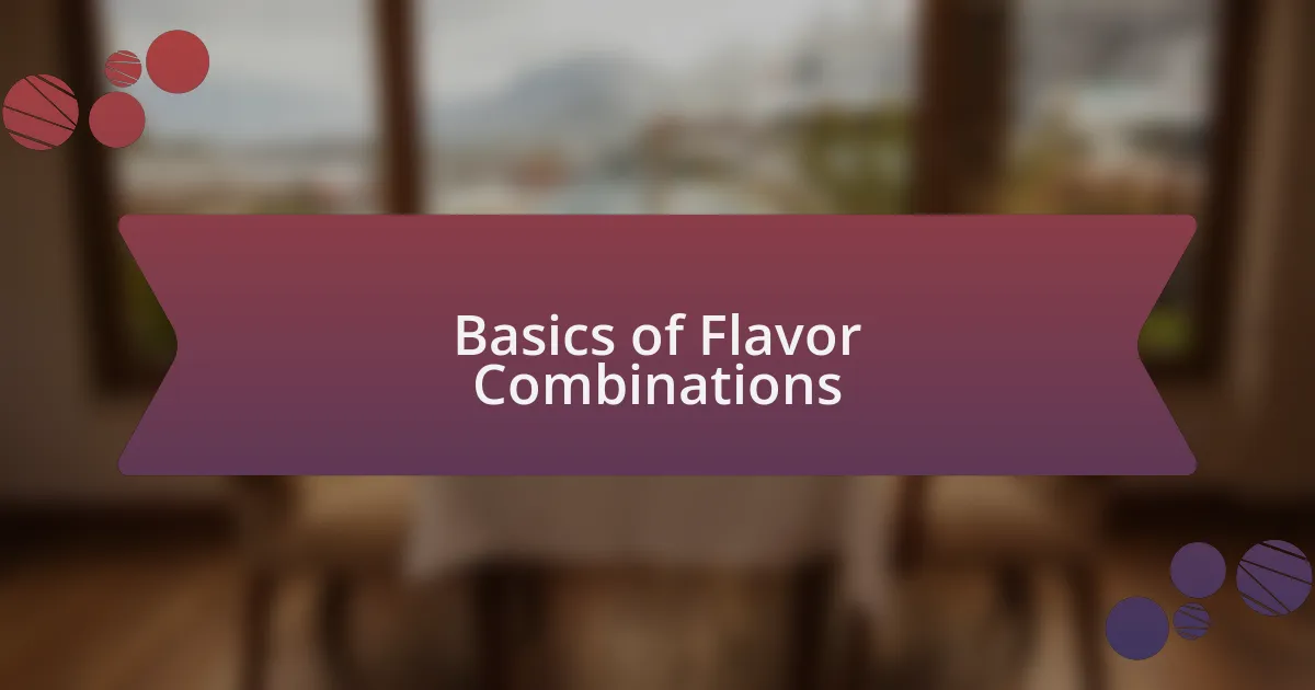 Basics of Flavor Combinations