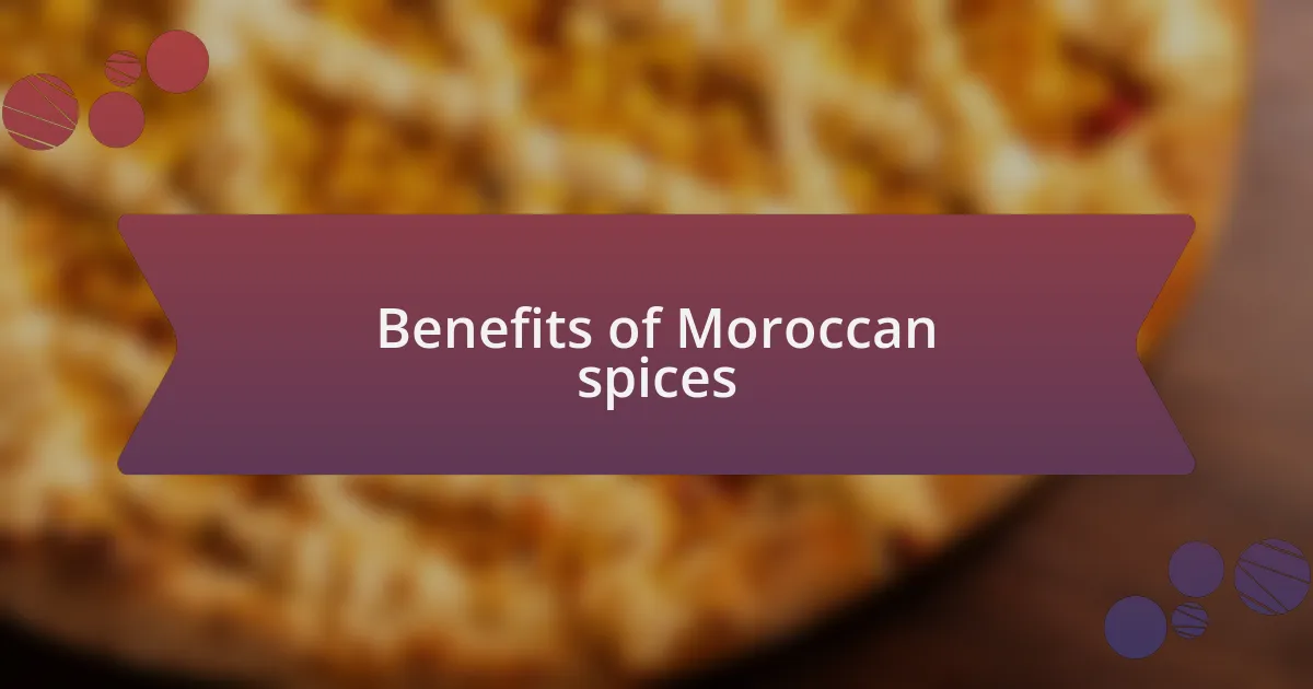 Benefits of Moroccan spices