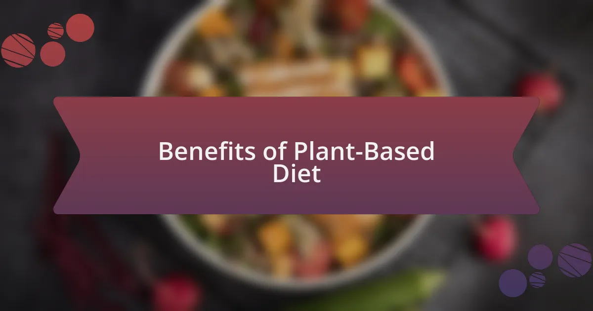 Benefits of Plant-Based Diet