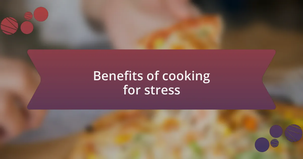 Benefits of cooking for stress