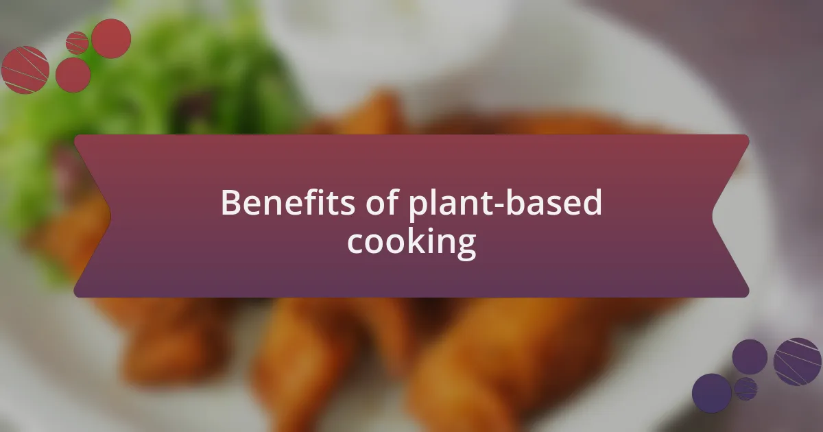 Benefits of plant-based cooking