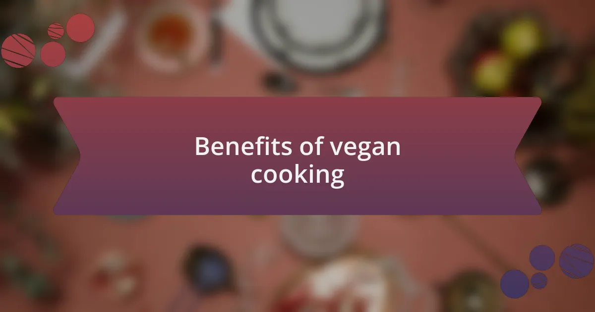 Benefits of vegan cooking