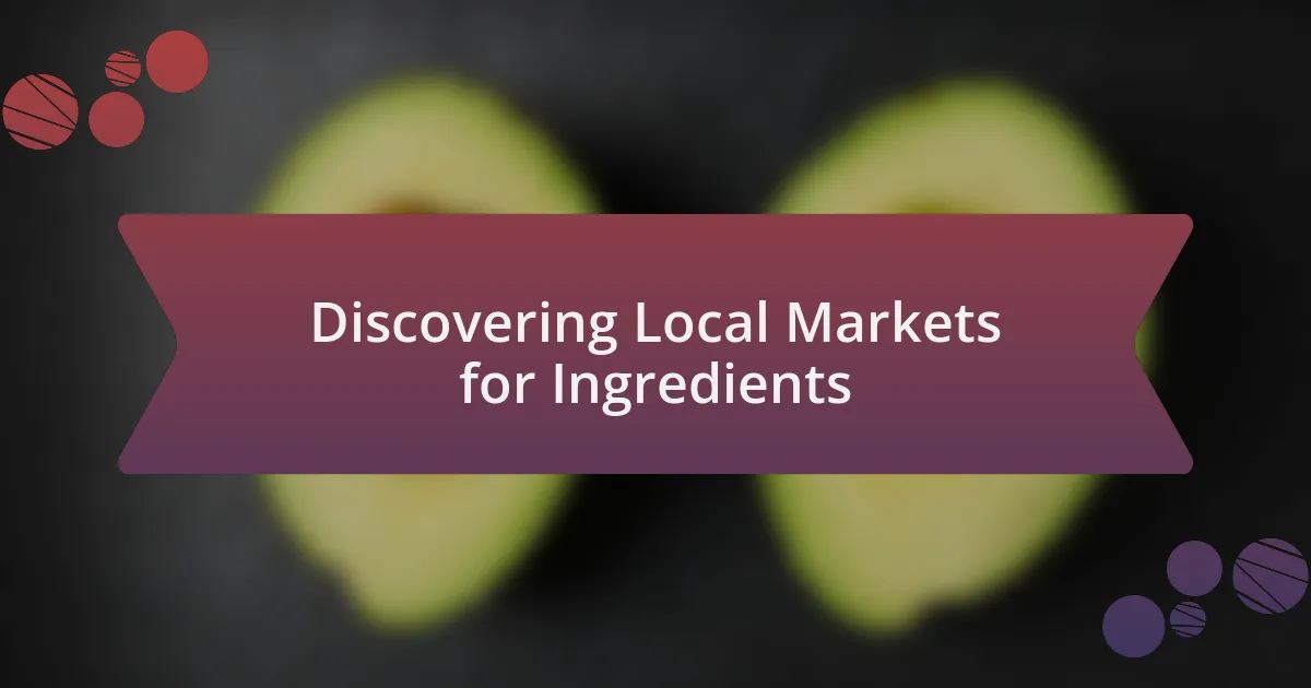 Discovering Local Markets for Ingredients
