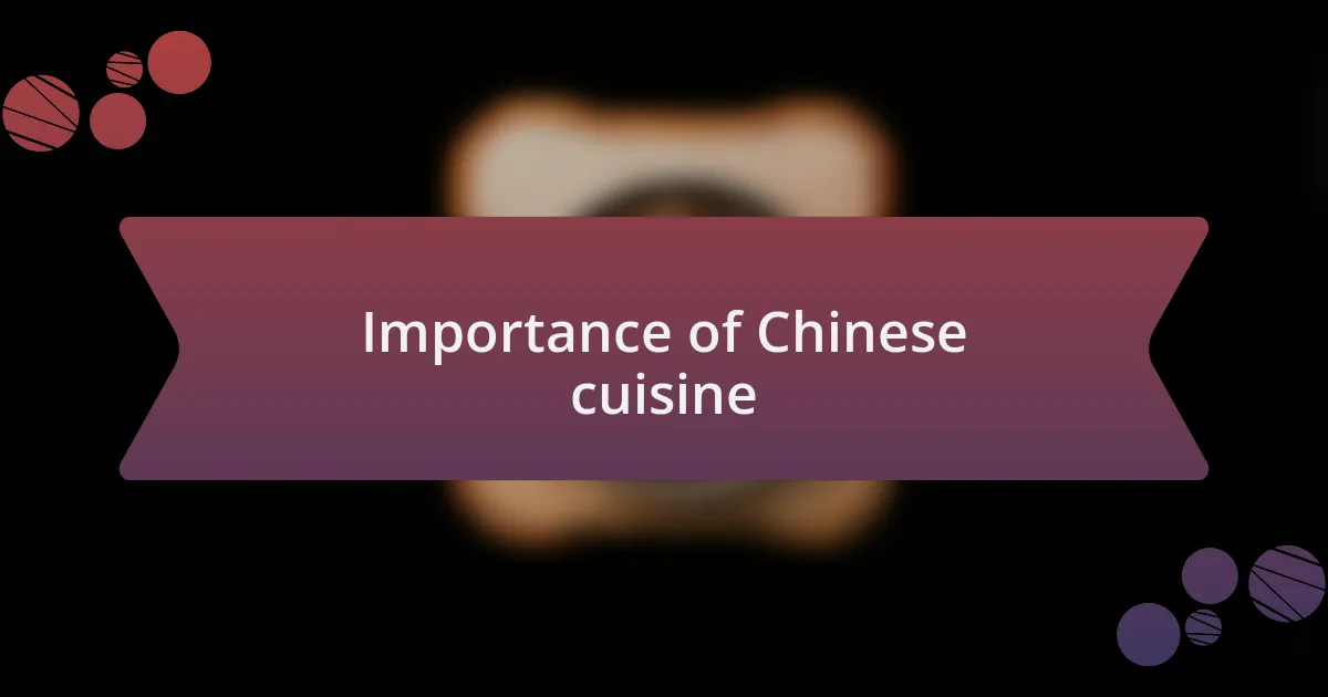 Importance of Chinese cuisine