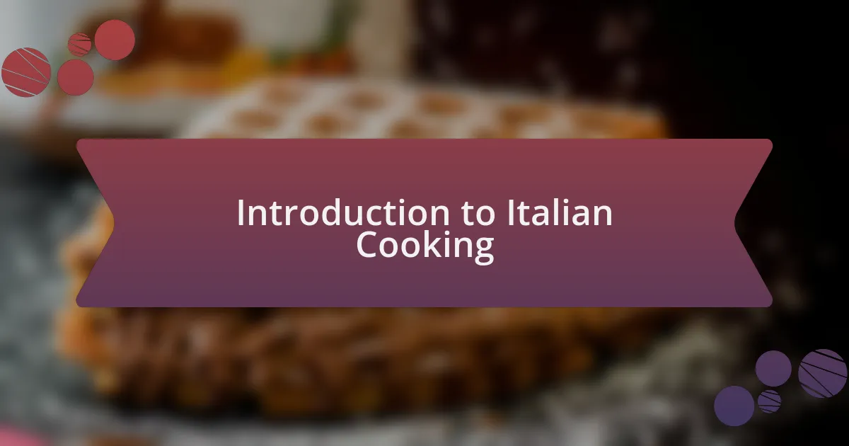 Introduction to Italian Cooking