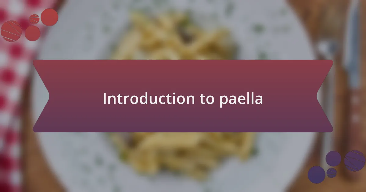 Introduction to paella