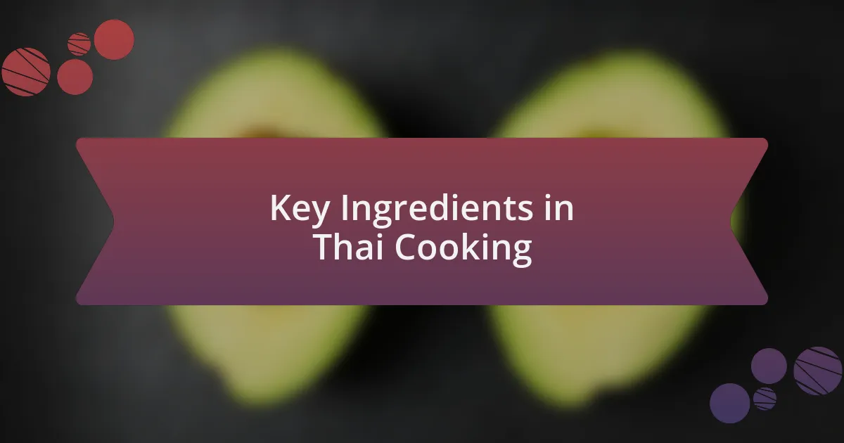 Key Ingredients in Thai Cooking