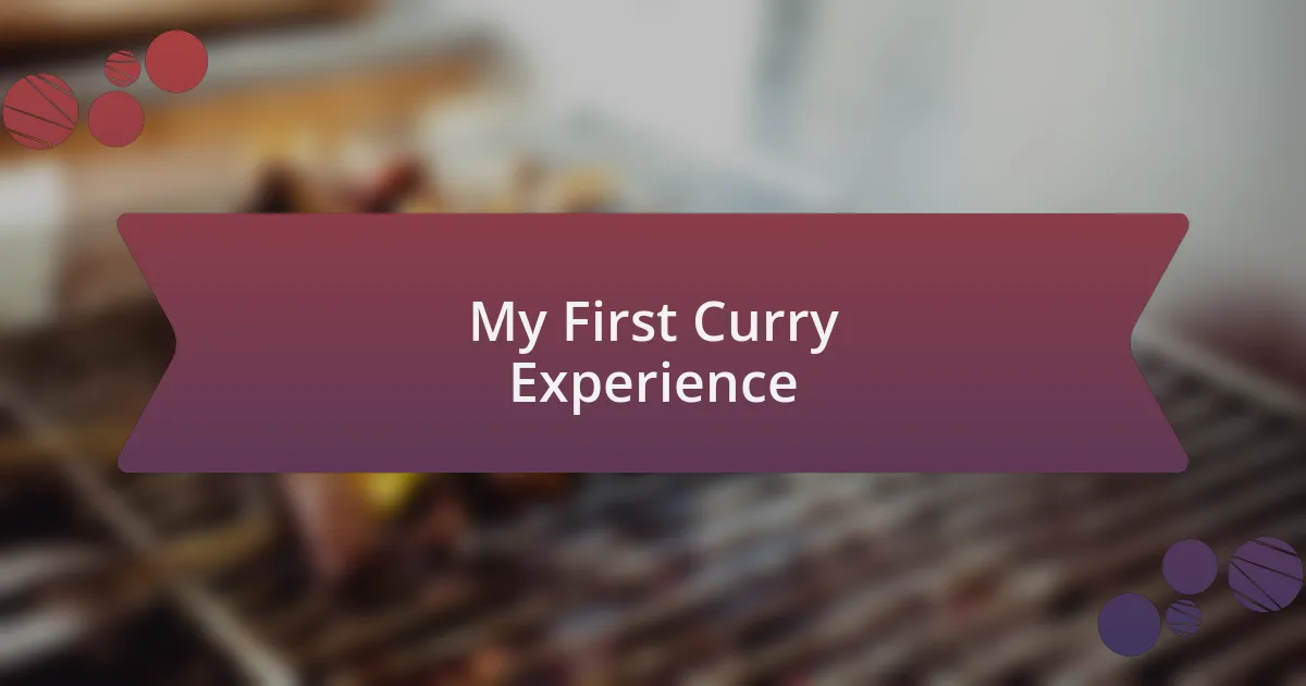 My First Curry Experience