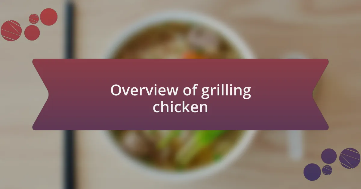 Overview of grilling chicken