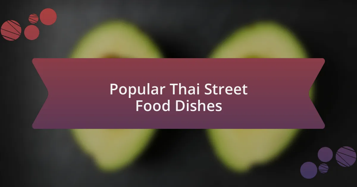 Popular Thai Street Food Dishes