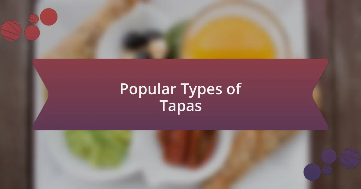 Popular Types of Tapas