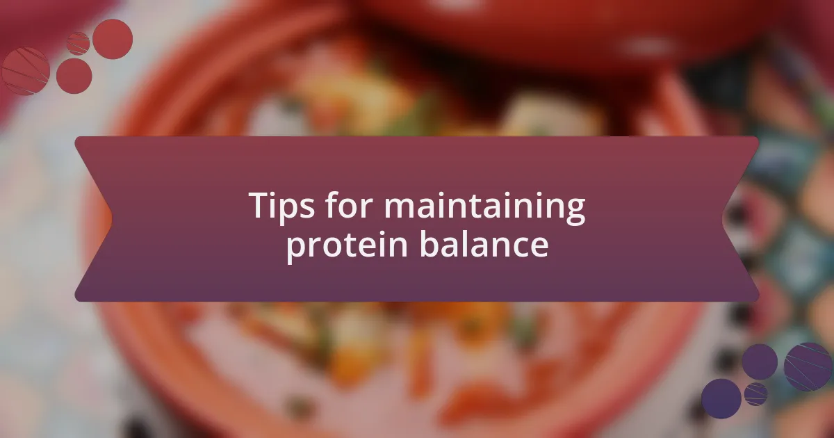 Tips for maintaining protein balance